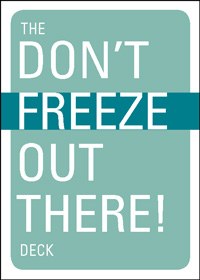 The Don't Freeze Out There Deck: Winter Survival in the Palm of Your Hand