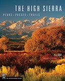 The High Sierra: Peaks, Passes, Trails, 3rd Ed.