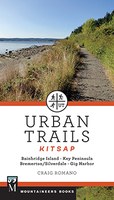 Urban Trails: Kitsap: Bainbridge Island * Key Peninsula * Bremerton/Silverdale * Gig Harbor