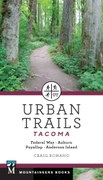 Urban Trails: Tacoma: Federal Way * Auburn * Puyallup * Anderson Island