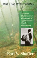Walking With Spring: The First Thru-Hike of the Appalachian Trail