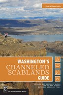 Washington's Channeled Scablands Guide: Explore and Recreate Along the Ice Age Floods National Geologic Trail