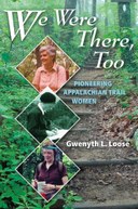 We Were There, Too: Pioneering Appalachian Trail Women