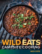 Wild Eats: Campsite Cooking