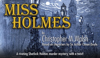 "Miss Holmes" at Kitsap Forest Theater (7 dates)