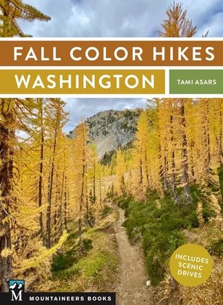 Adventure Speaker Series: Tami Asars - Fall Color Hikes - Washington (Aug 2022)