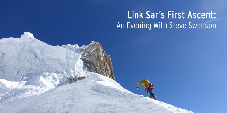 Link Sar's First Ascent: An Evening with Steve Swenson - Oct 13