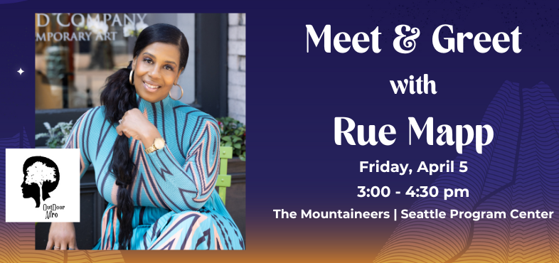 Meet & Greet with Rue Mapp of Outdoor Afro with REI Co-Op