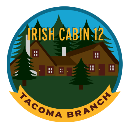Tacoma Branch Irish Cabin First Twelve
