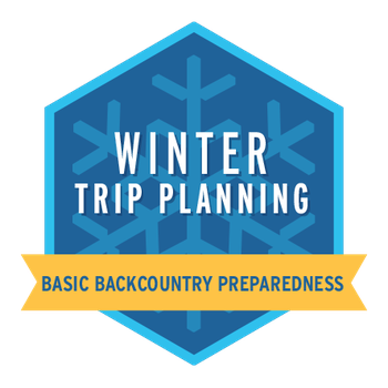 Winter Trip Planning - Basic Backcountry Preparedness
